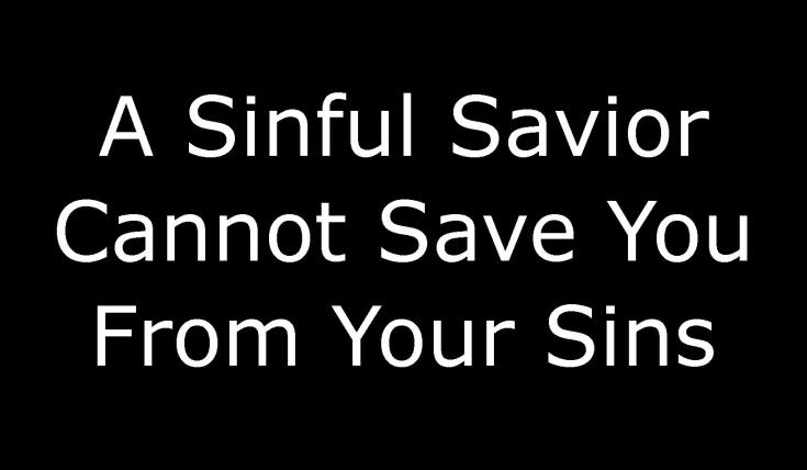 Doesn't Believe Jesus Was Sinless - Seek & Save the Lost
